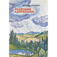 Manivald Kesamaa Pilvevana kastekann