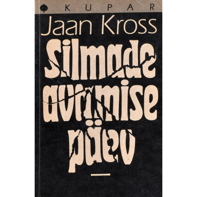 Jaan Kross. Silmade avamise päev