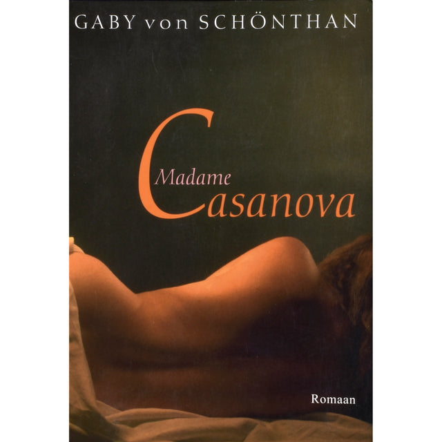 Gaby von Schönthan. Madame Casanova