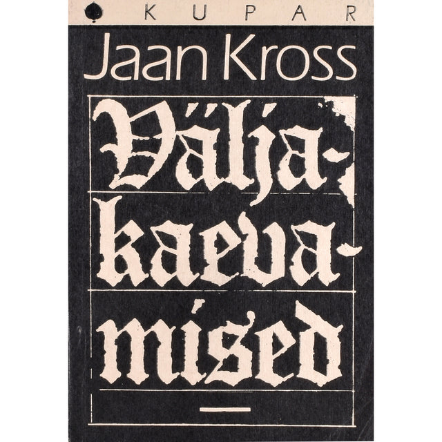 Jaan Kross. Väljakaevamised