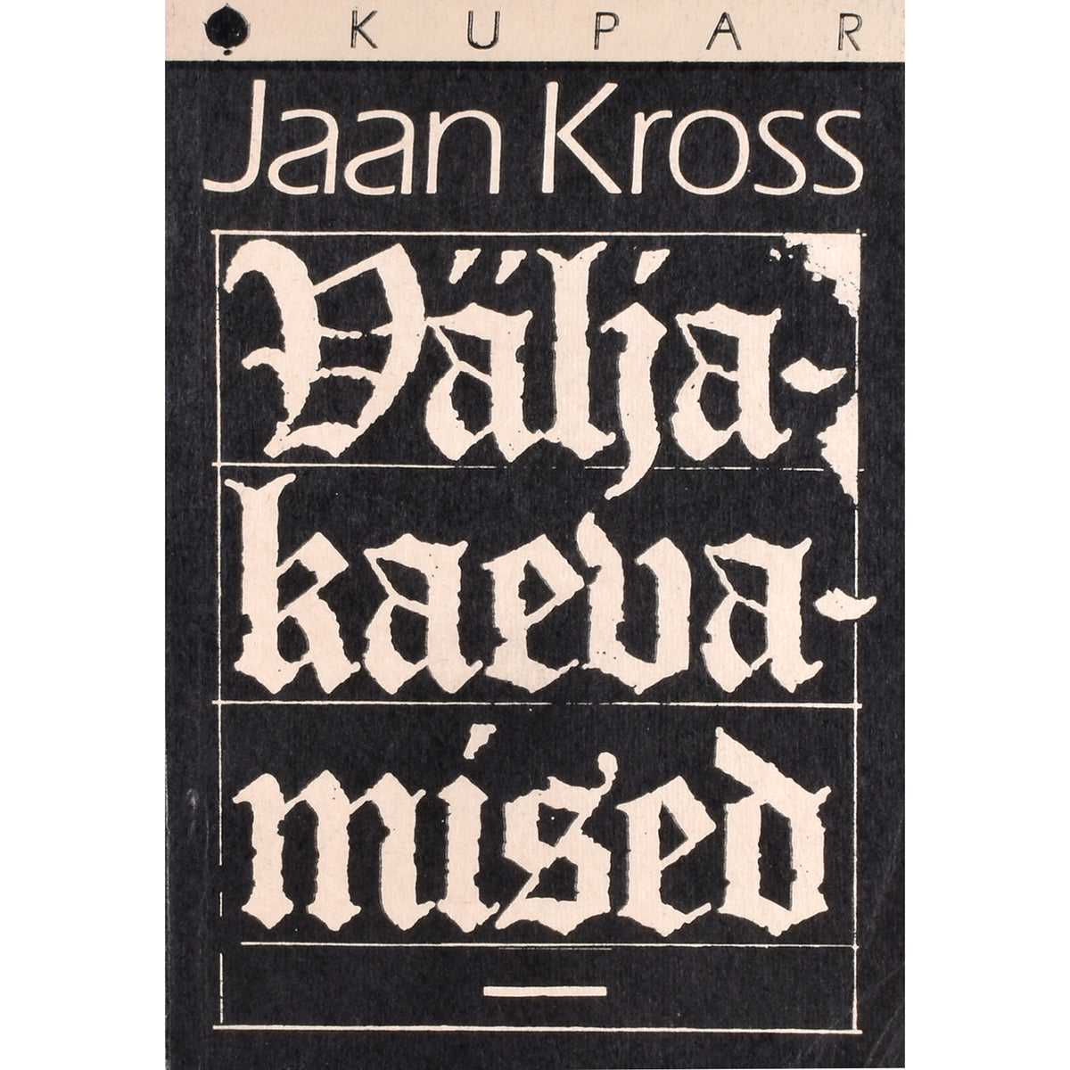 Jaan Kross. Väljakaevamised