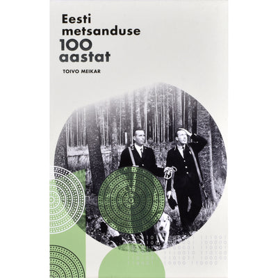 Toivo Meikar Eesti metsanduse 100 aastat