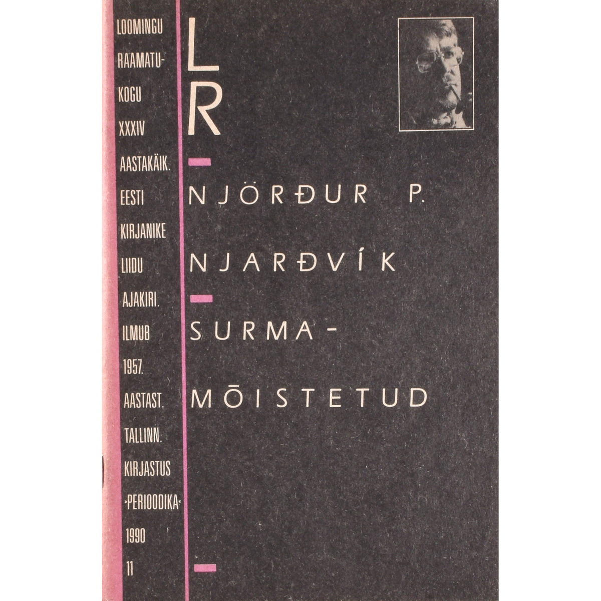 Njördur P. Njardvik. Surmamõistetud