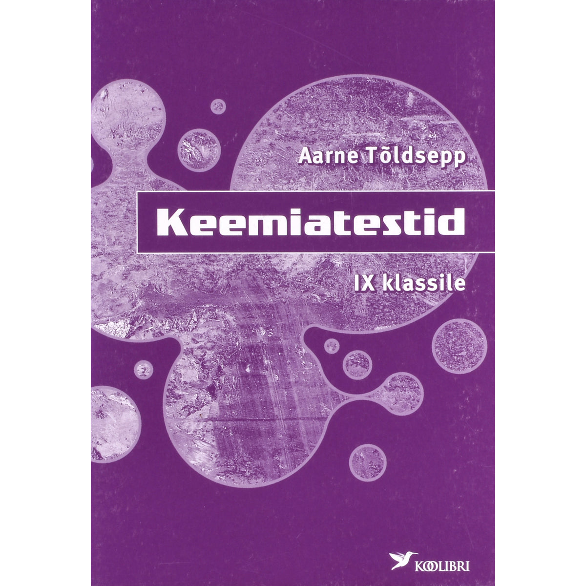Aarne Tõldsepp. Keemiatestid IX klassile