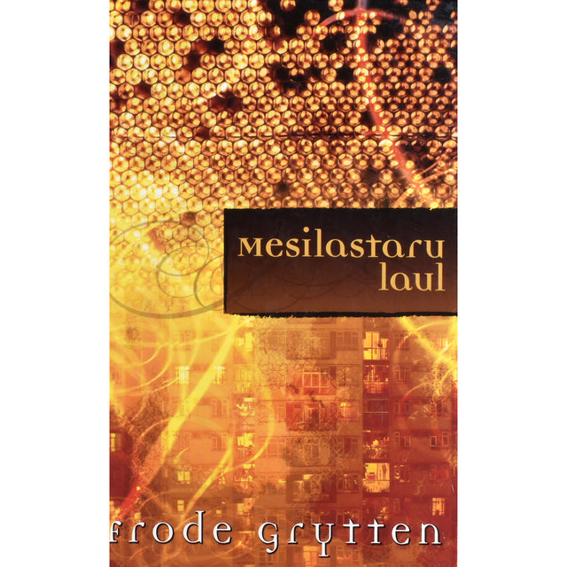 Frode Grytten. Mesilastaru laul
