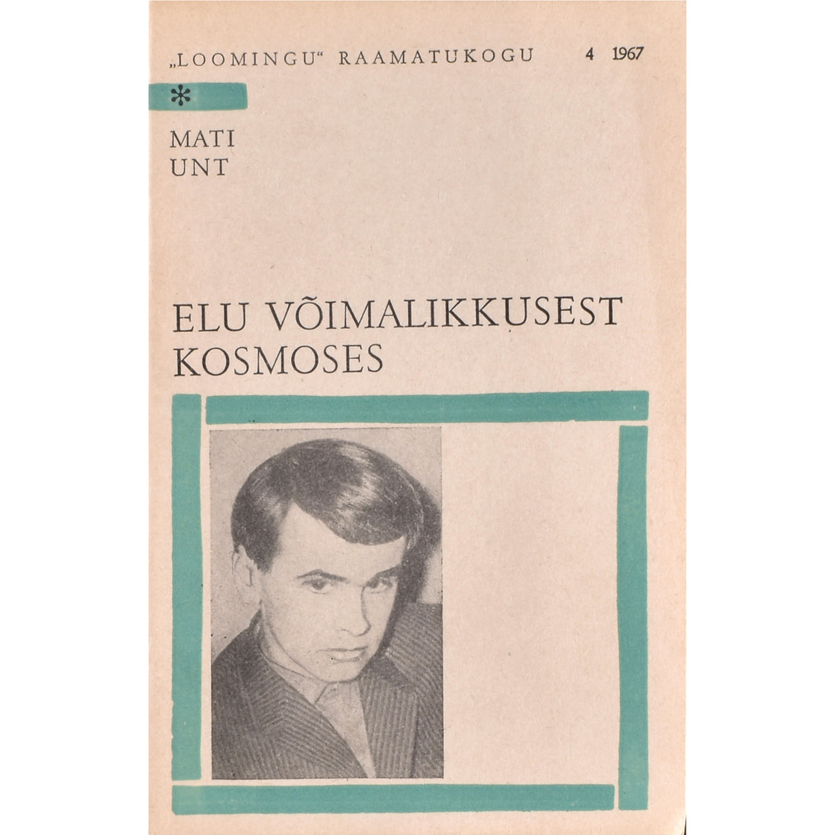 Mati Unt. Elu võimalikkusest kosmoses