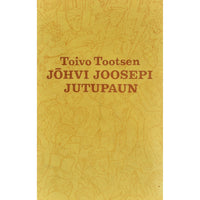 Toivo Tootsen Jõhvi Joosepi jutupaun