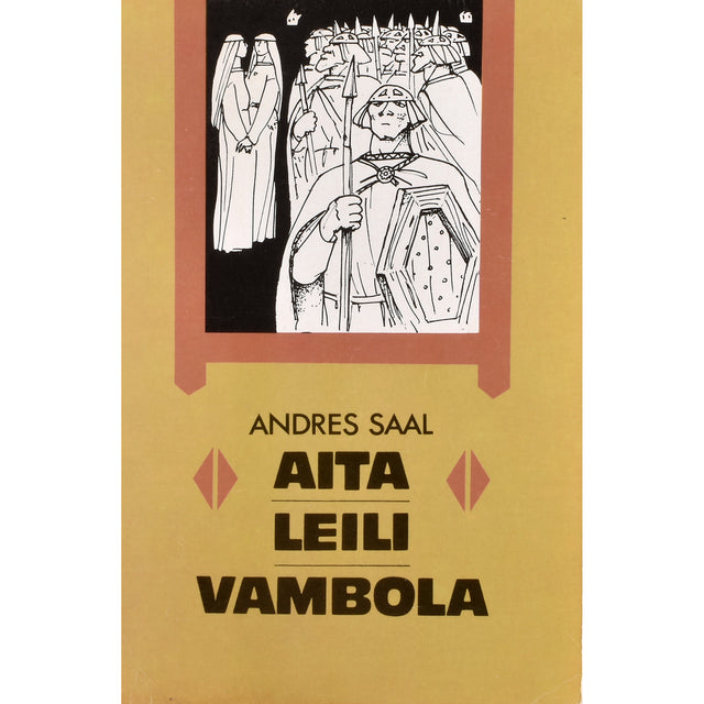 Andres Saal. Aita. Leili. Vambola