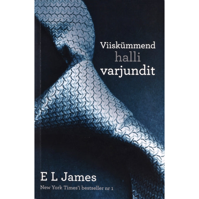 E. L. James. Viiskümmend halli varjundit