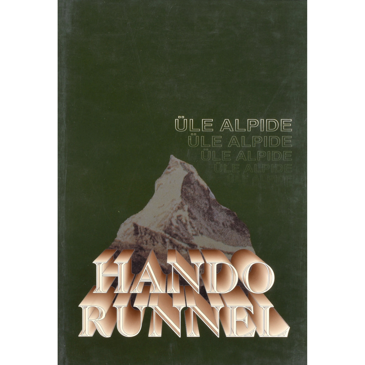 Hando Runnel. Üle Alpide