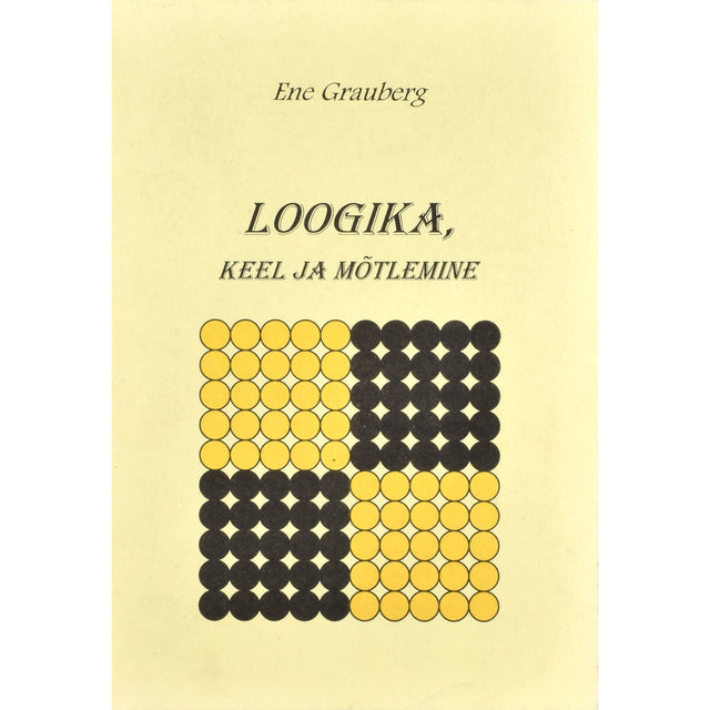 Ene Grauberg. Loogika, keel ja mõtlemine