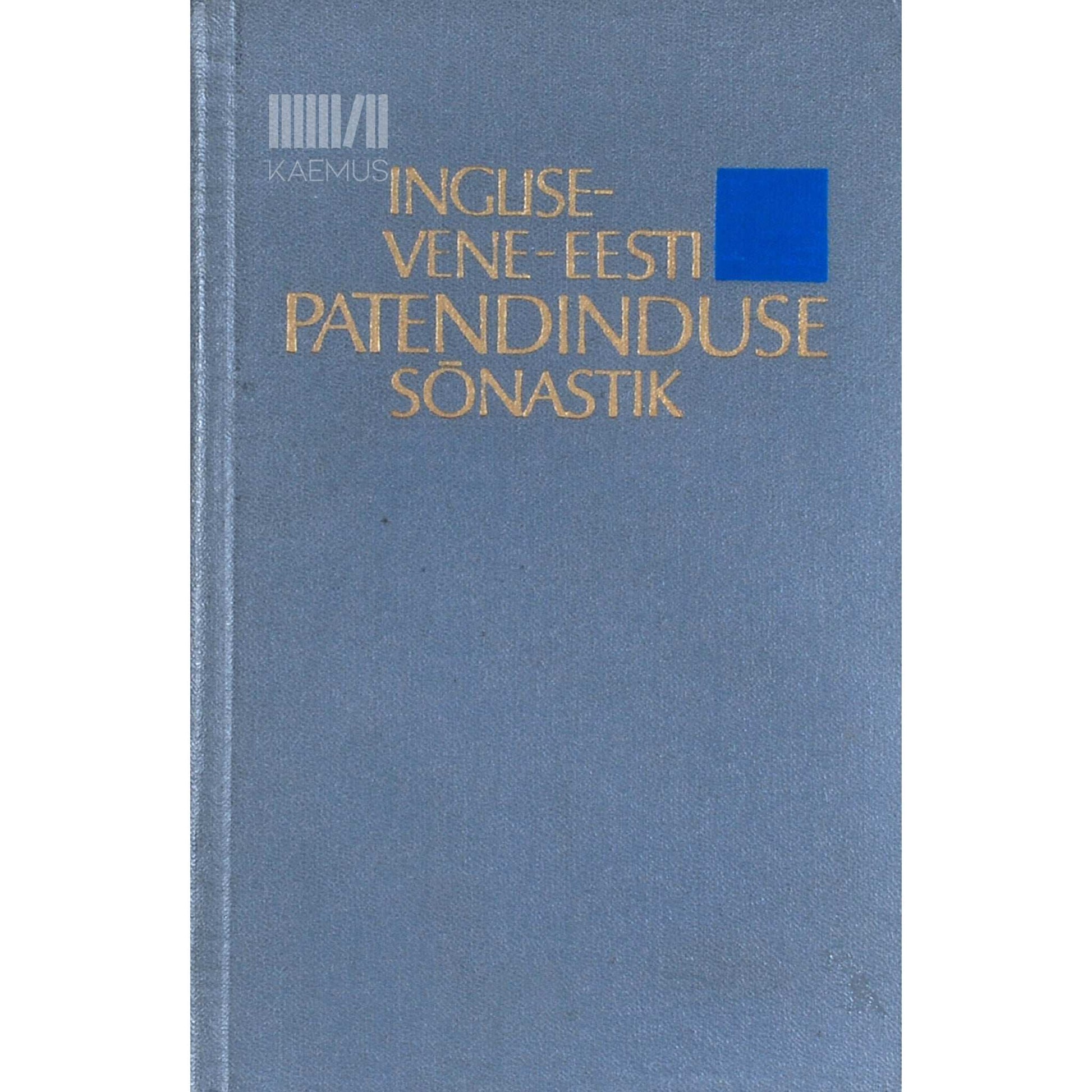 … - Inglise-vene-eesti patendinduse sõnaraamat