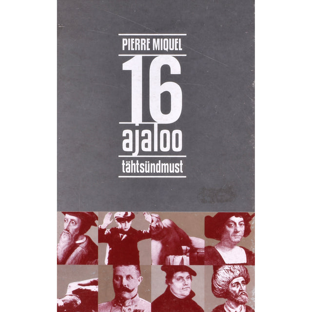 Pierre Miquel. 16 ajaloo tähtsündmust