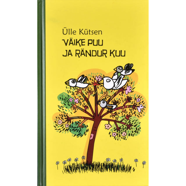 Ülle Kütsen. Väike puu ja rändur kuu