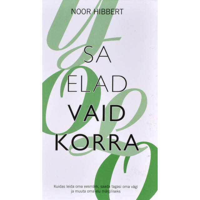 Noor Hibbert. Sa elad vaid korra