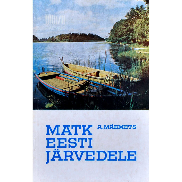 Aare Mäemets - Matk Eesti järvedele