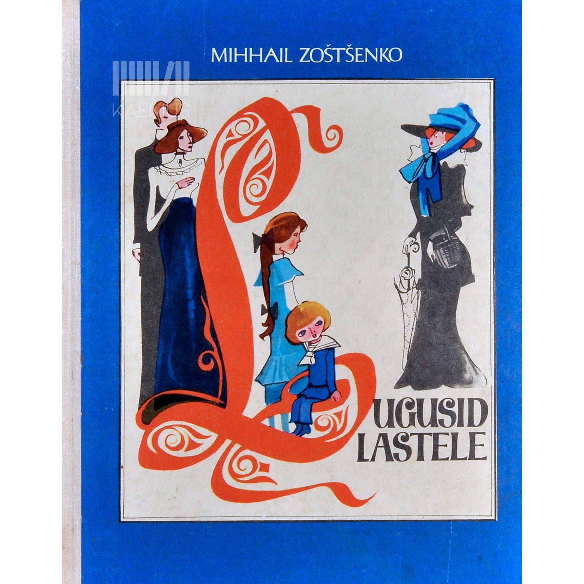 Mihhail Zoštšenko - Lugusid lastele