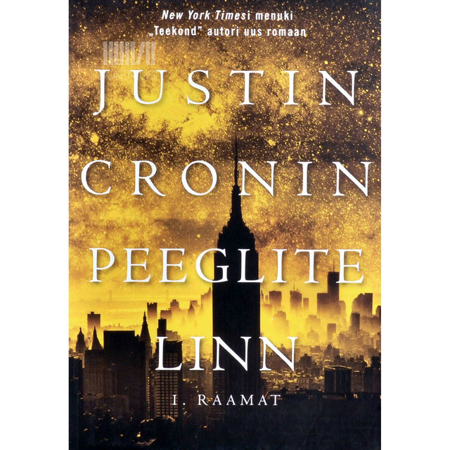 Justin Cronin - Peeglite linn 1. osa