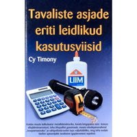 Cy Tymony Tavaliste asjade eriti leidlikud kasutusviisid