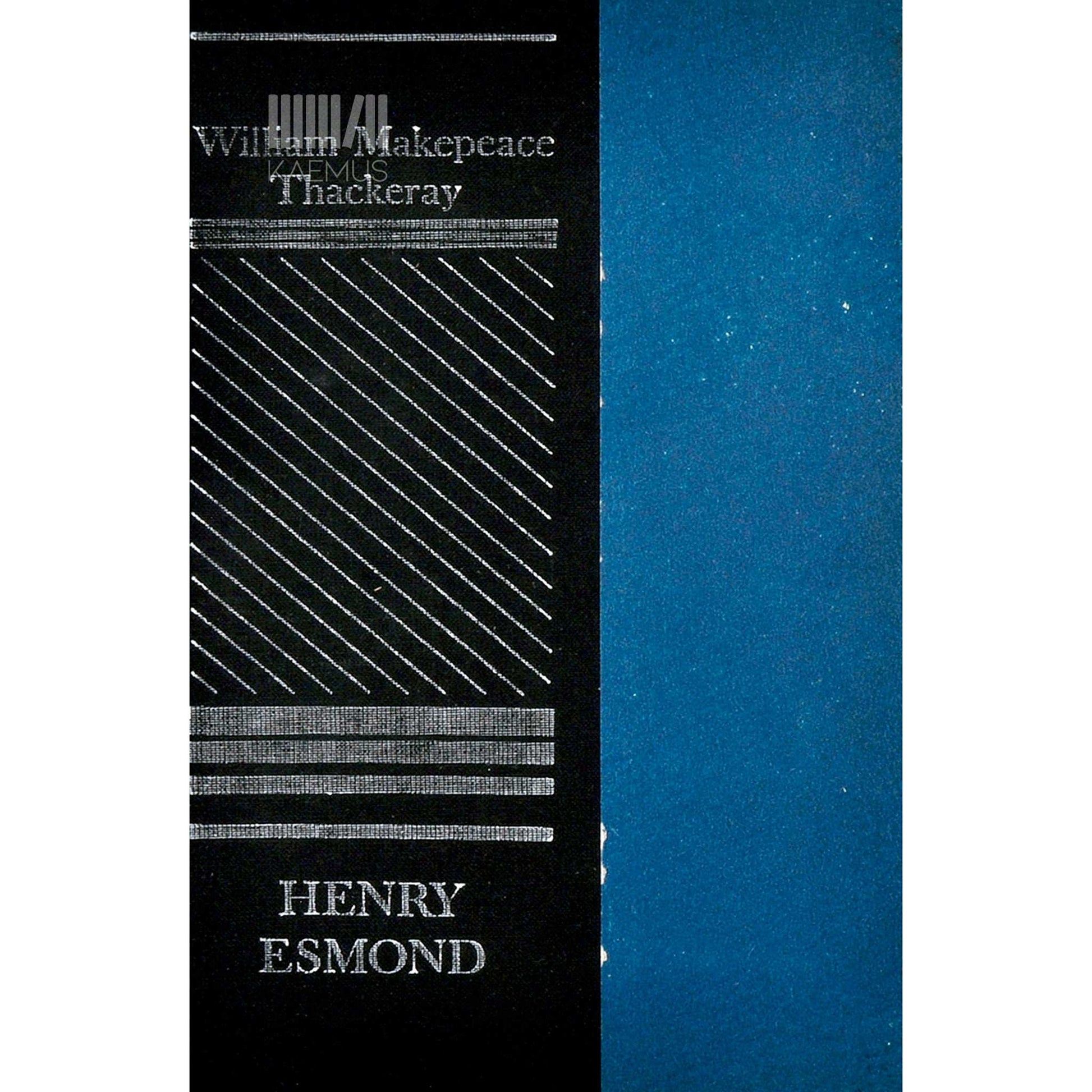 William Makepeace Thackeray - Henry Esmondi … elulugu
