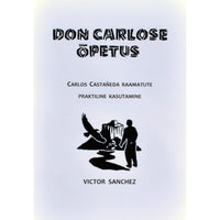 Victor Sanchez Don Carlose õpetus