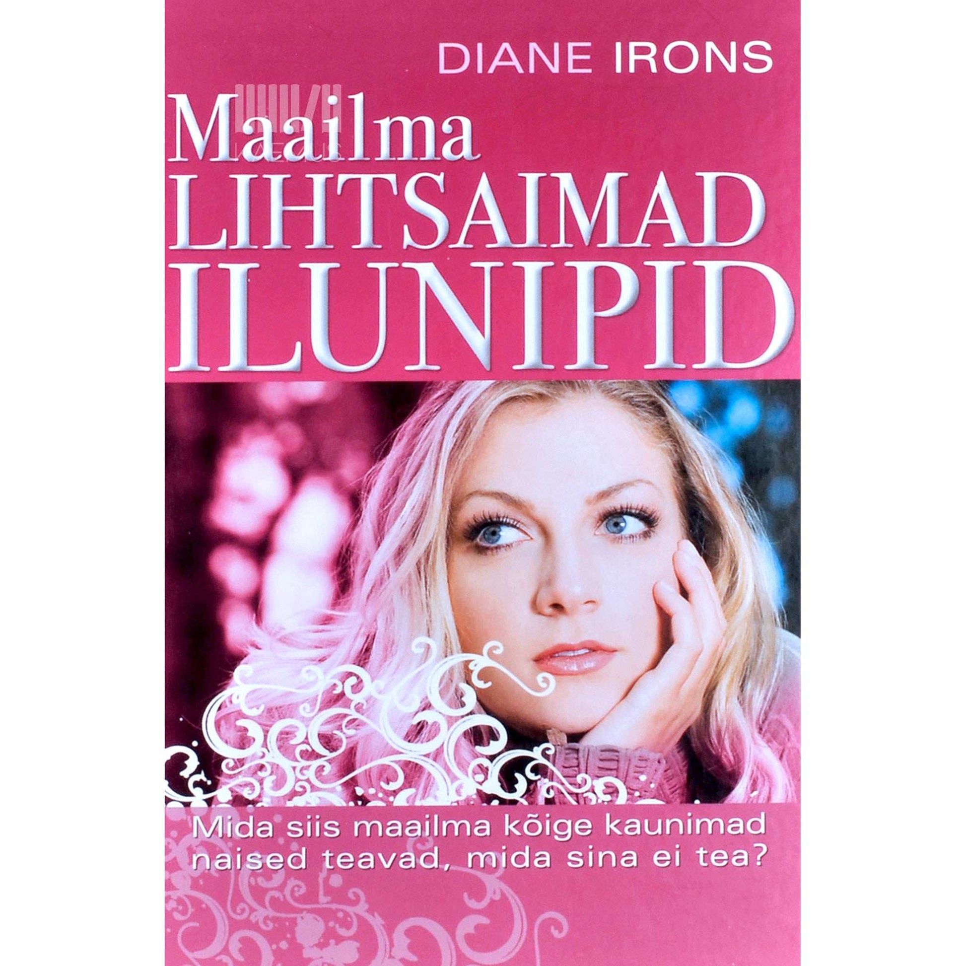 Diane Irons - Maailma lihtsaimad ilunipid