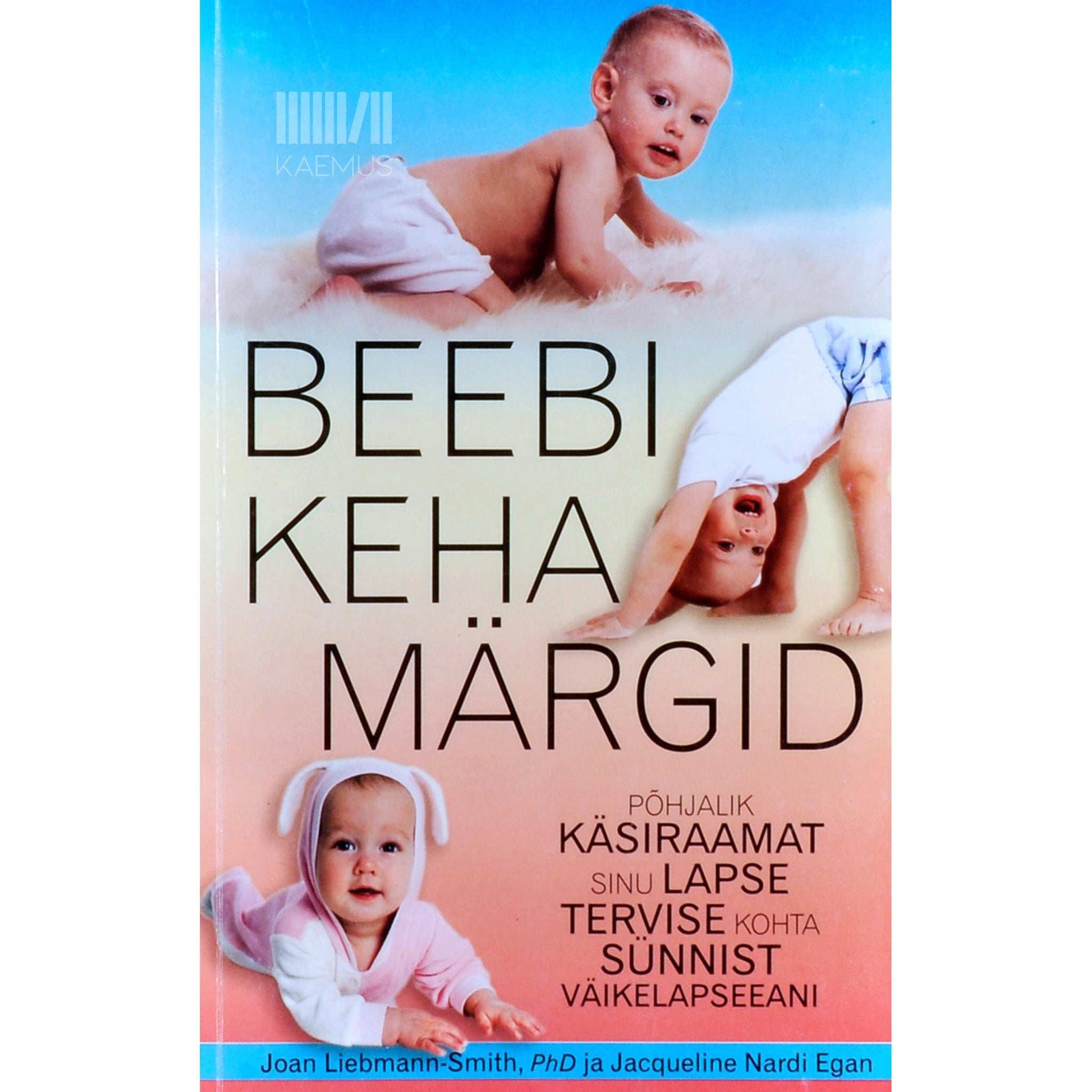Joan Liebmann-Smith - Beebi keha märgid