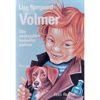 Lise Norgaard Volmer. Ühe eeskujuliku kodaniku portree