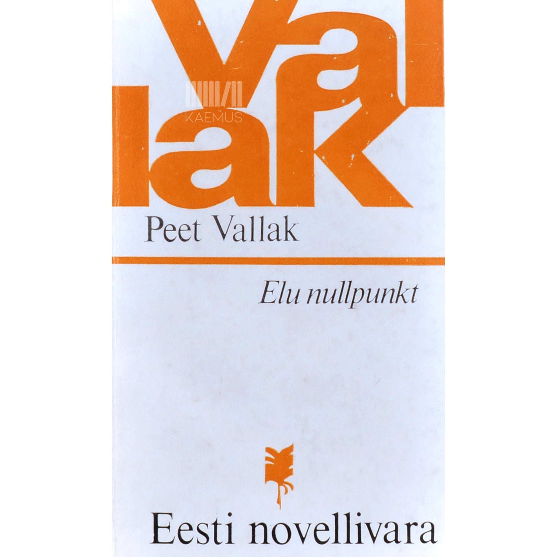 Peet Vallak - Elu nullpunkt