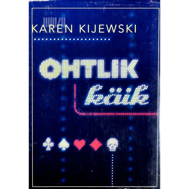 Karen Kijewski - Ohtlik käik