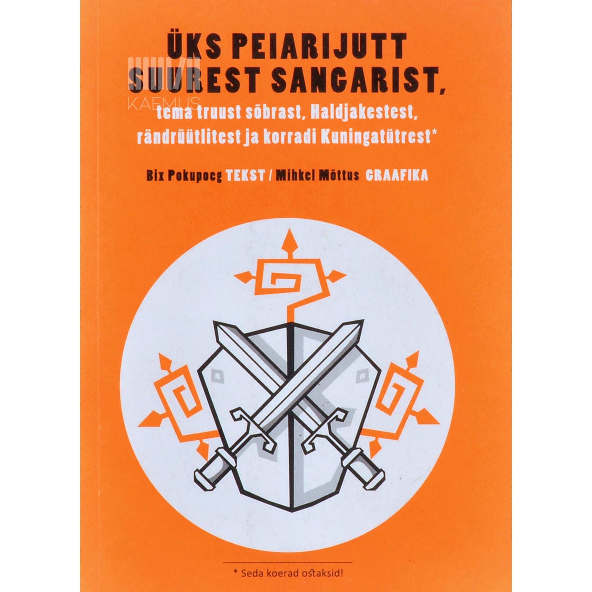 Bix Pokupoeg - Üks peiarijutt suurest sangarist...