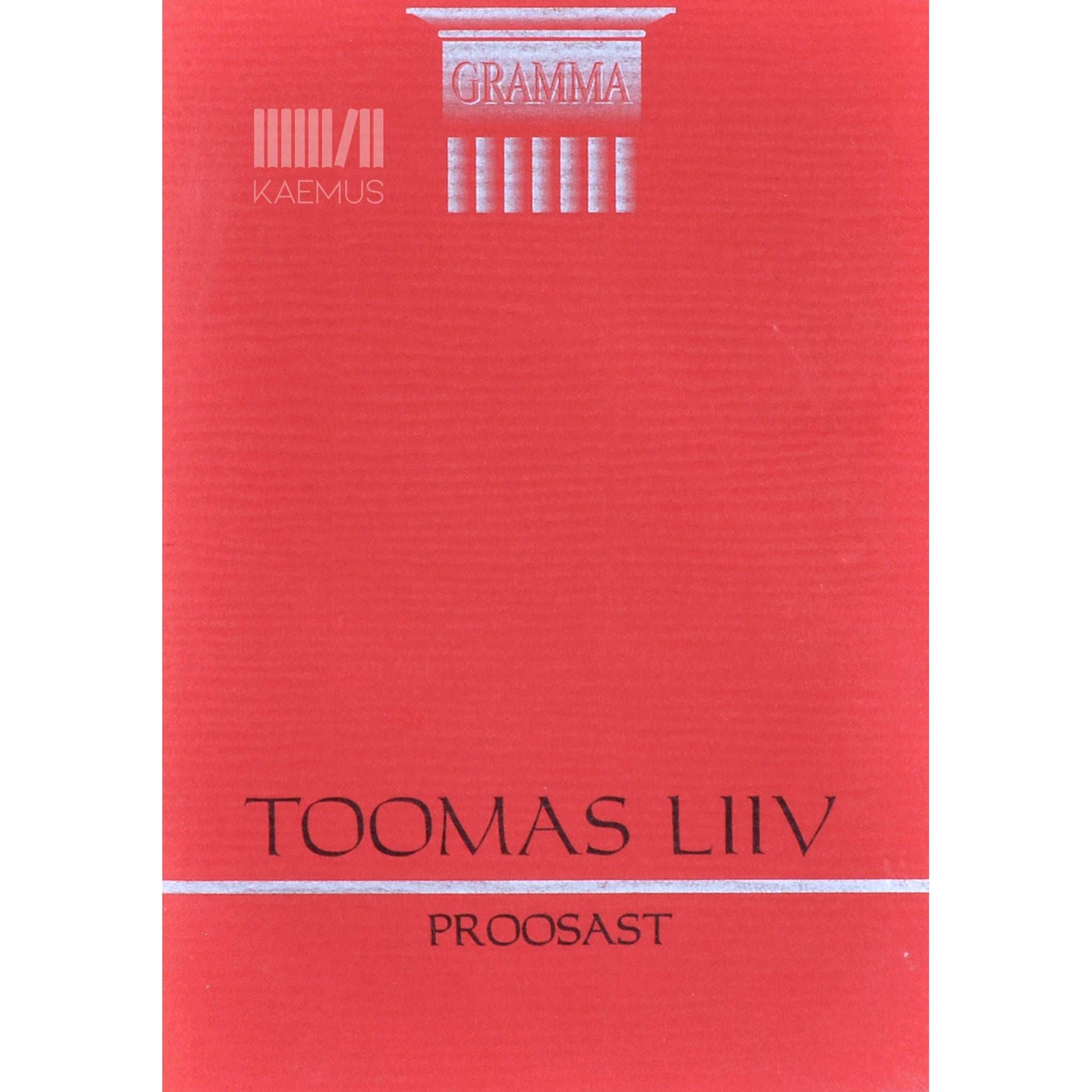 Toomas Liiv - Proosast