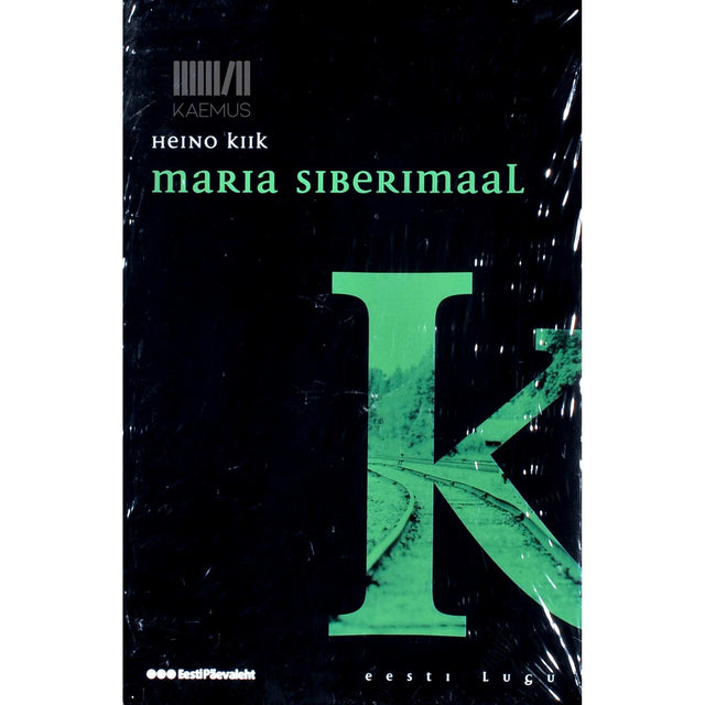 Heino Kiik - Maria Siberimaal. Elupadrik