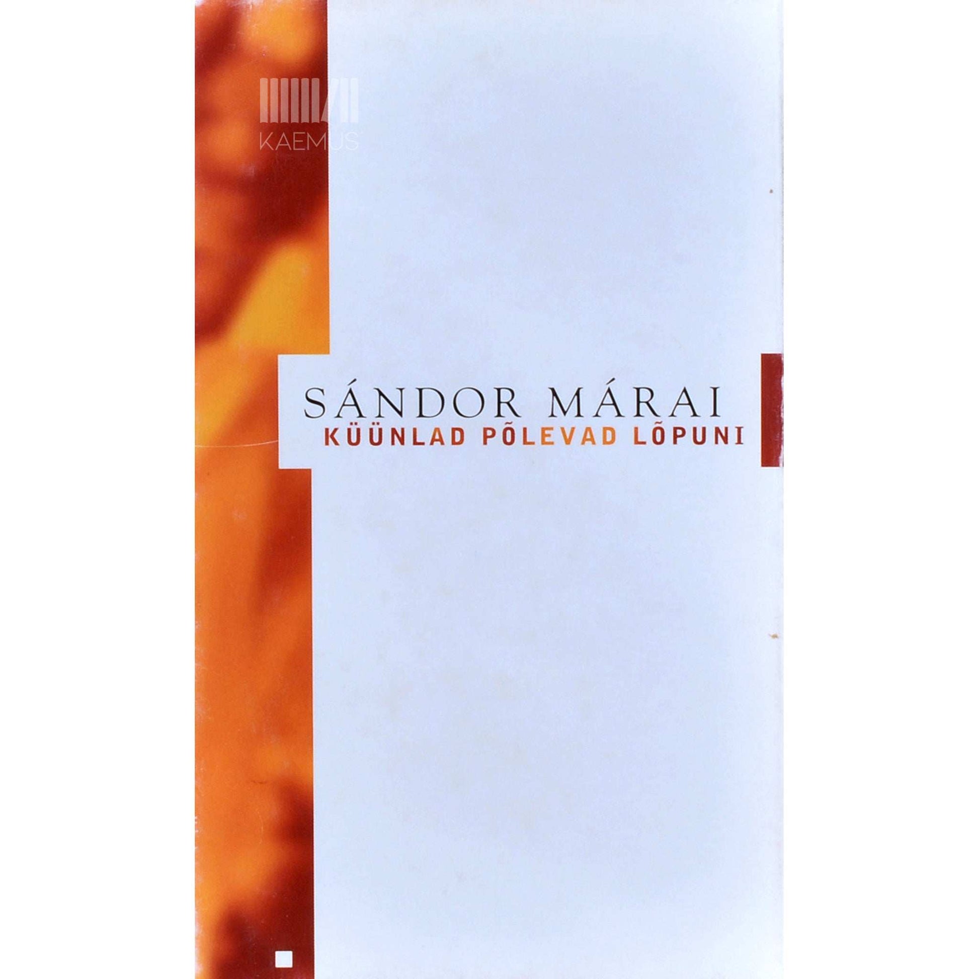 Sándor Márai - Küünlad põlevad lõpuni