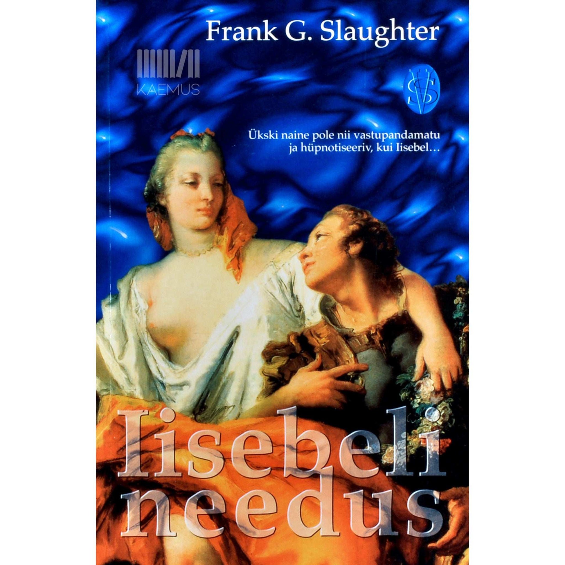 Frank G. Slaughter - Iisebeli needus