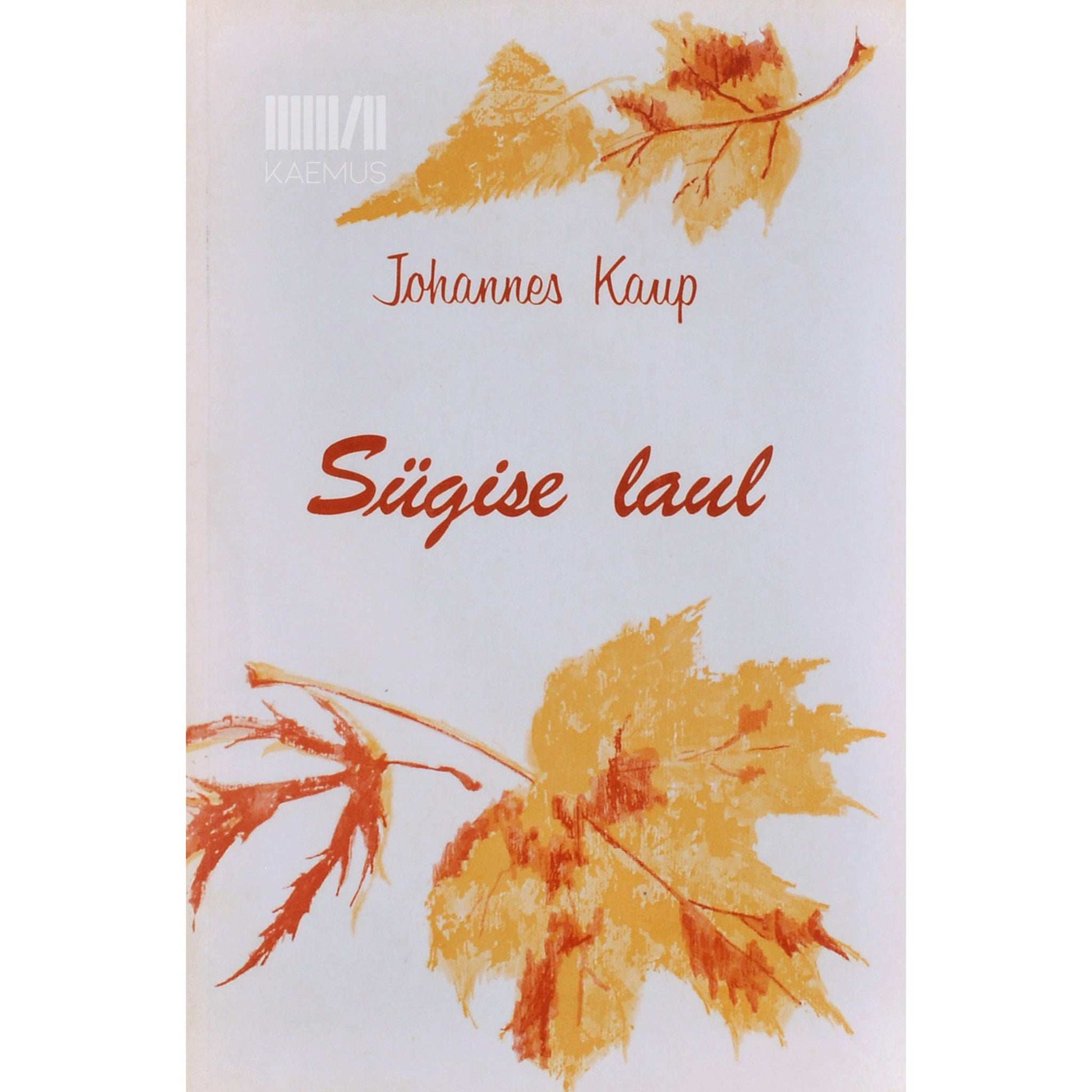 Johannes Kaup - Sügise laul