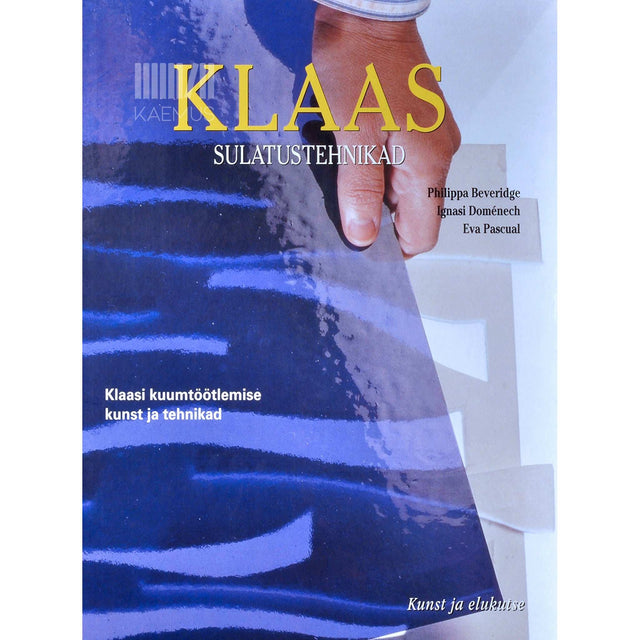 Philippa Beveridge - Klaas. Sulatustehnikad