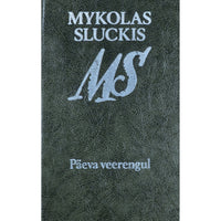 Mykolas Sluckis Päeva veerengul