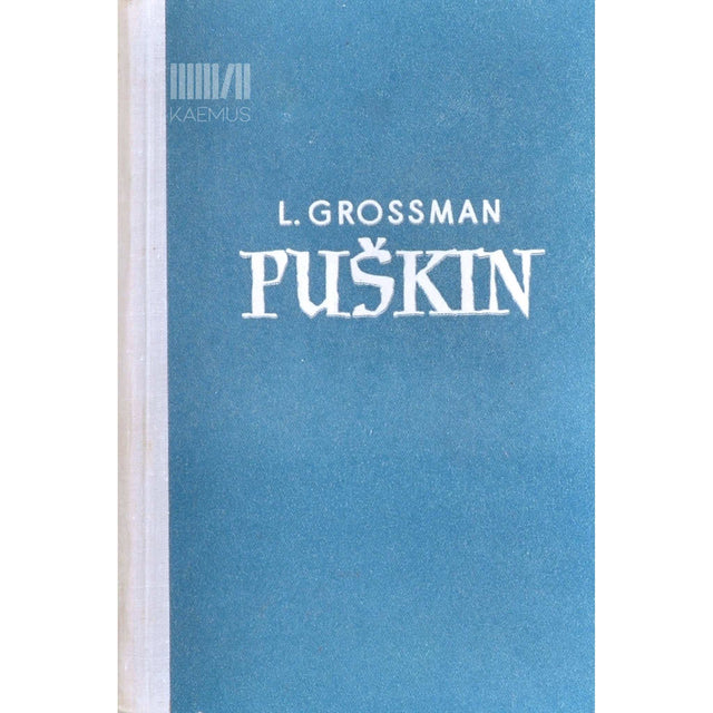Leonid Grossman - Puškin