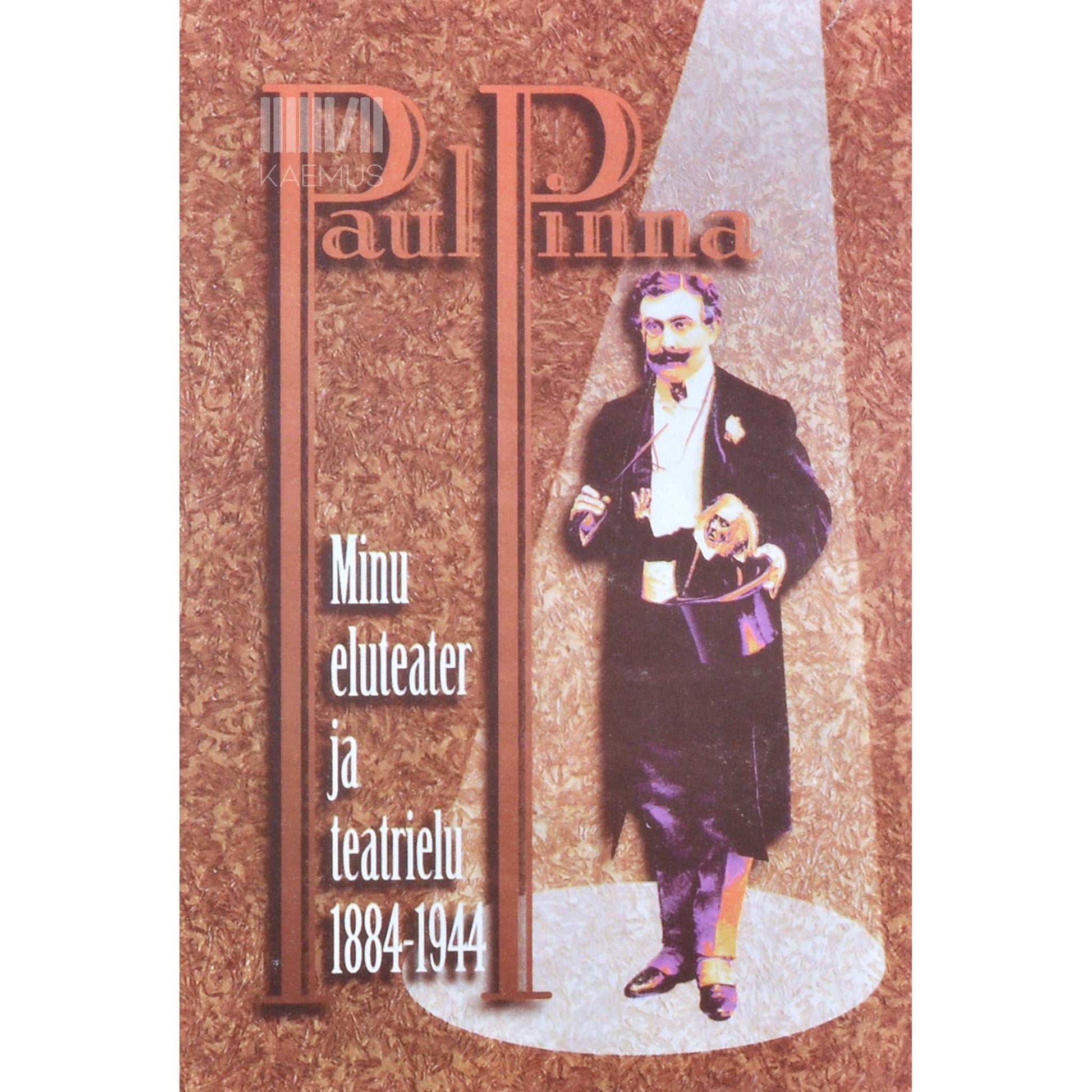 Paul Pinna - Minu eluteater ja teatrielu 1884-1944