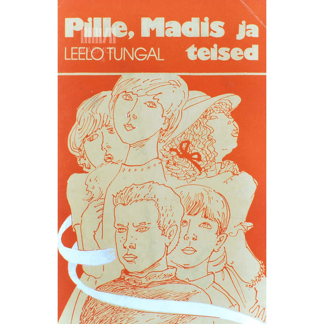 Leelo Tungal - Pille, Madis ja teised