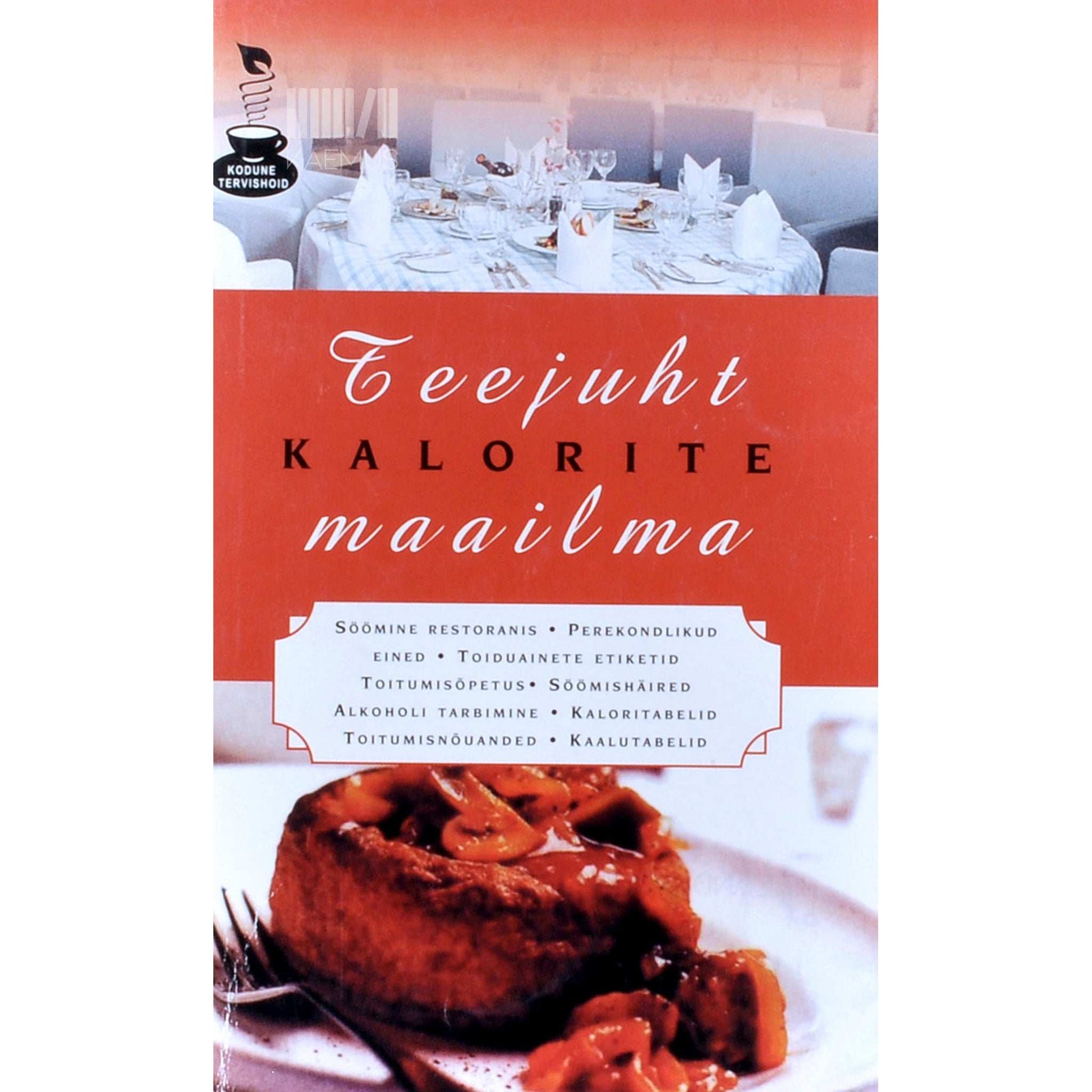 ... - Teejuht kalorite maailma