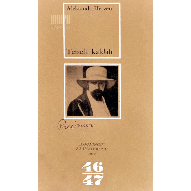 Aleksandr Herzen - Teiselt kaldalt. Artikleid ja kirju