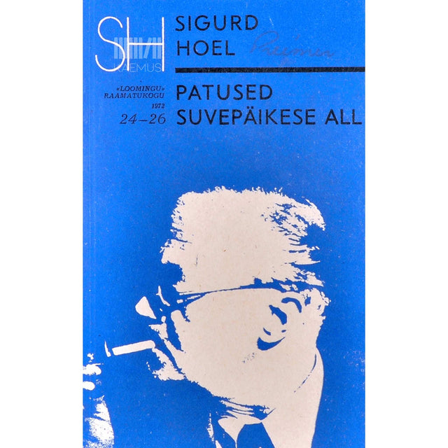 Sigurd Hoel - Patused suvepäikese all
