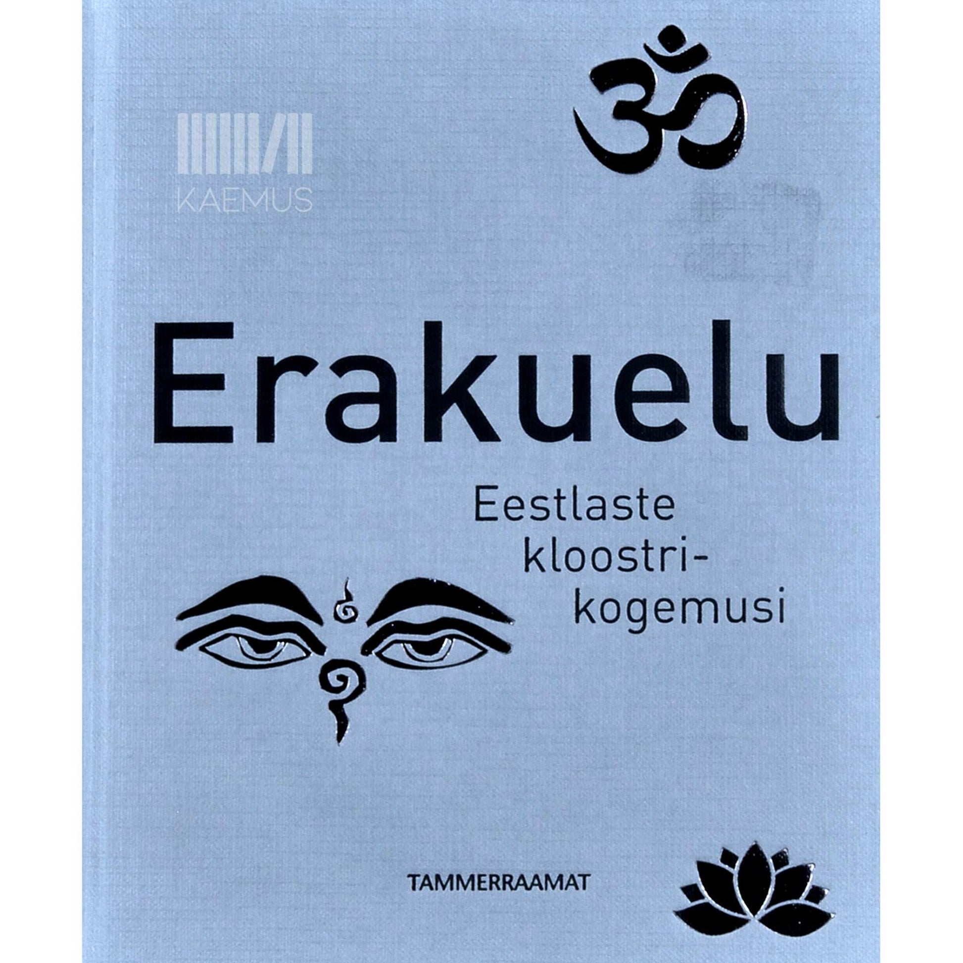 … - Erakuelu. Eestlaste kloostrikogemusi