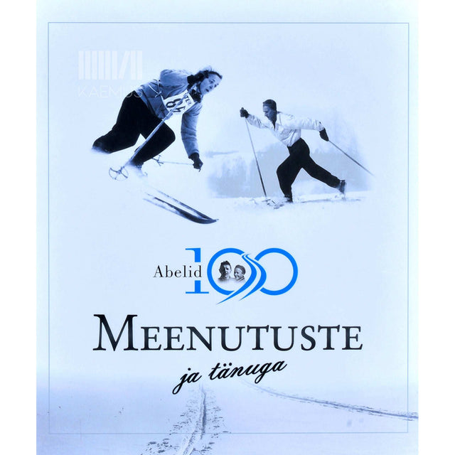 … - Abelid - 100. Meenutuste ja tänuga