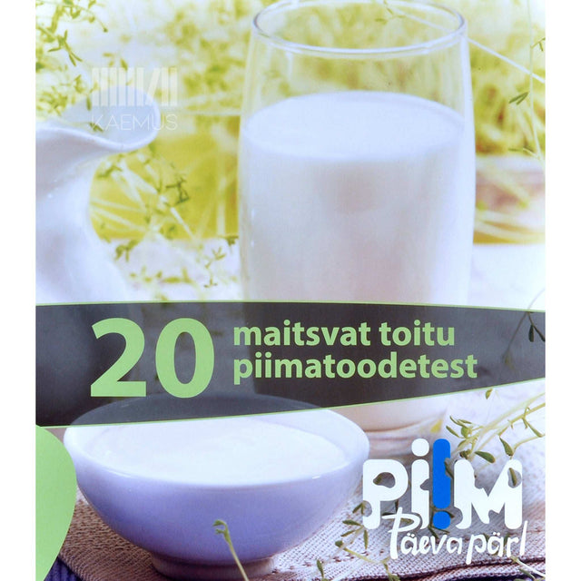 … - 20 maitsvat toitu piimatoodetest