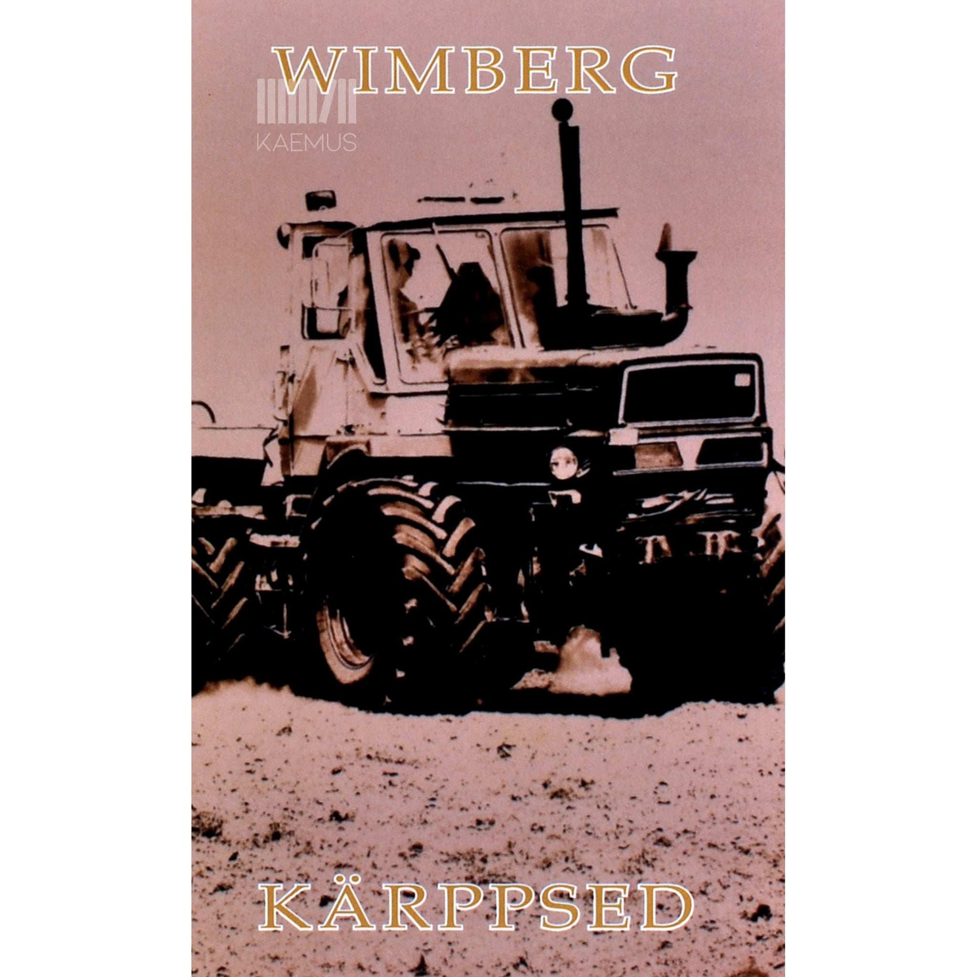 Wimberg - Kärppsed. Rõõmu sõnadest 2000-2006