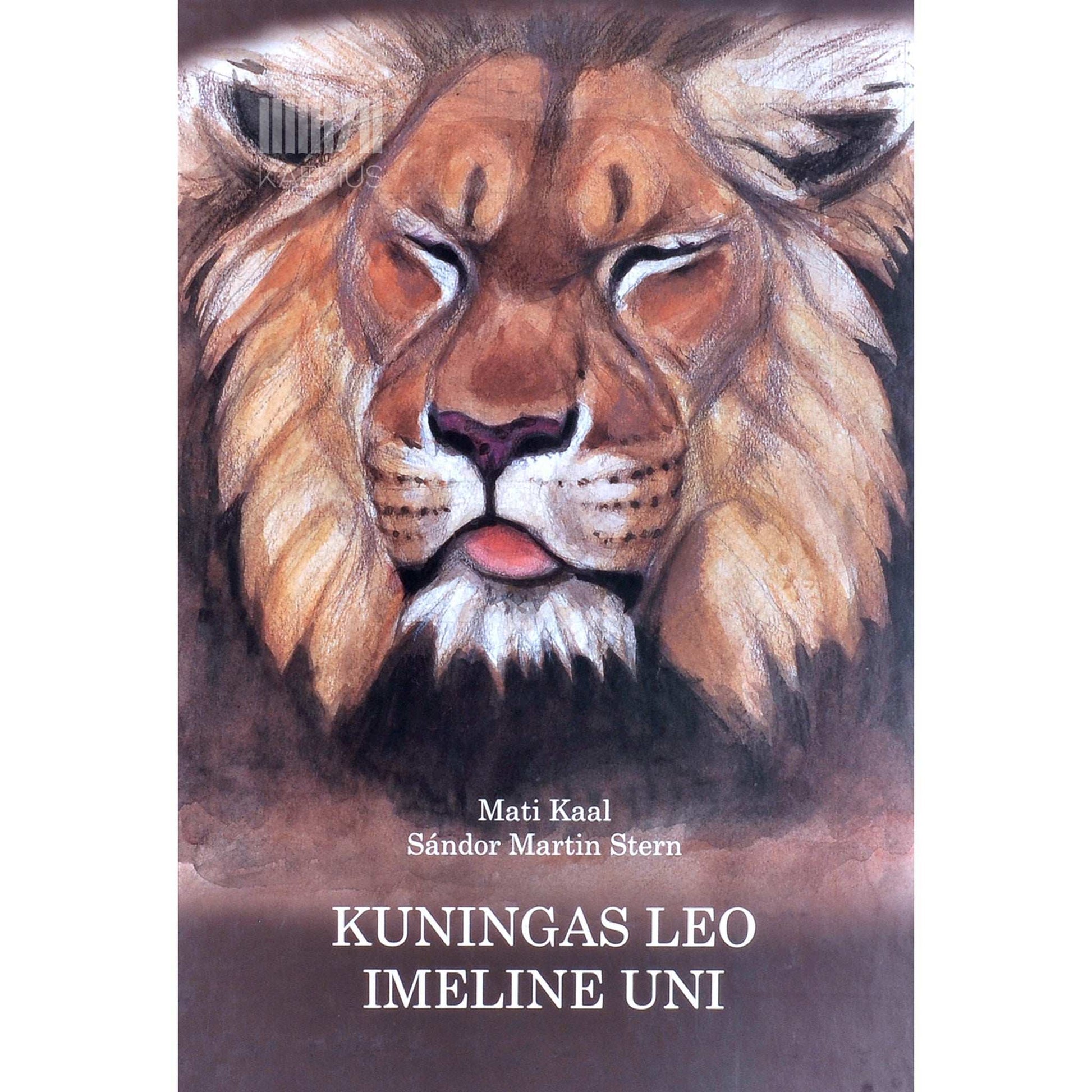 Mati Kaal - Kuningas Leo imeline uni