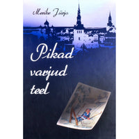 Merike Jürjo Pikad varjud teel. Vanamoodne kriminaalromaan
